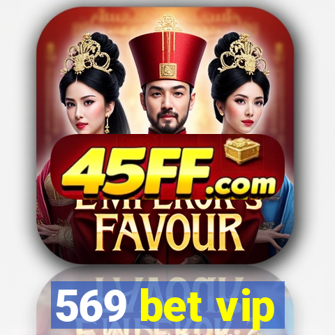 569 bet vip